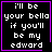 Four identical black square with purple borders display white pixelated text reading "i'll be your bella if you'll be my edward"; two include a small purple heart and star symbol