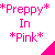 *Preppy* In *Pink* text in bright pink pixelated font on white background with partial diagonal pink shape.