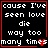Four identical black square with red borders display white pixelated text reading 'cause I've seen love die way too many times' and a small red heart symbol