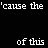 'cause the hardest part of this is leaving you' text in white pixelated font on black background, with partial character variations