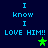 Blue pixelated text on dark blue background reads "I know I LOVE HIM!!" with green star symbols in different positions across frames.