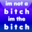 Pixelated text on a blue-purple gradient background reads "Im not a bitch Im the bitch" in white block letters.