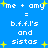 Blue background with white pixelated text and yellow starbursts, displaying 'me + amy = b.f.f.l.'s and sistas' in two identical vertical