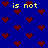 Blue background with repeating dark red pixelated hearts and yellow text reading 'is not' in four locations.