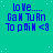 A static digital image with a teal background and white speckles, displaying repeated blue text reading "loVe..... GaM TuRn To pAiN <8" in three of four identical copies each