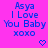 Blue pixelated text on bright pink background reads 'Asya I Love You Baby xoxo' with two heart symbols below.