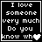Black background with white pixelated text reading "I love someone very much Do you know who" followed by a heart symbol that changes from solid to hollow across frames.