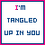 25 square displays the phrase "I'M TANGLED UP IN YOU" with varying text colors and animation effects