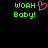 Green pixelated text 'WOAH Baby!' appears twice on a black background, with a pink heart symbol replacing the 'O' in 'WOAH' on the left side.