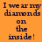 Orange background with dark blue pixelated text repeating 'I wear my diamonds on the inside!' in four identical