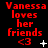 Red text on black background reads "Vanessa loves her friends <3" with animated white symbols changing across frames.