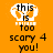 Pixelated orange background with white crown icon and black text reading 'this is too scary 4 you!' in three stacked sections.