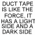 Animated text displays 'DUCT TAPE IS LIKE THE FORCE, IT HAS A LIGHT SIDE AND A DARK SIDE' with color changes across frames.