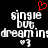 Pixelated text displays 'single but dreaming' with a red heart above and checkmark below on black background.