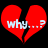 Two red broken heart icons with white text 'why...?' on black background, each showing slight pixel variation between frames.