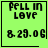 Four identical green square display 'Fell in Love' text and date, with one showing a black heart symbol