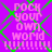 Pixelated text 'ROCK YOUR OWN WORD' with multiple exclamation marks on a purple background with green diamond-shaped lines.
