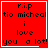 Red background with black text reading 'r.i.p tio michael i love you a lot!' and white border; four identical