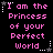 Pixelated pink text reads "I am the Princess of your Perfect World" on black background with white star and dot accents. The same phrase repeats across six visible positions in a