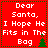 Red background with white pixelated text reading 'Dear Santa, I Hope He Fits in The Bag' and a green tree icon at bottom right.