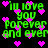Green pixelated text 'i'll love you forever and ever' repeats across a black background with scattered pink heart shapes.
