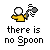 Pixel art of a yellow-shirted figure holding a spoon with a white ball, below text reading 'there is no Spoon' on gray background.