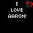 Black background with white pixelated text 'I LOVE AARON!' and a red heart symbol replacing the word 'LOVE' in one version.