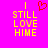 A bright pink background displays yellow text reading "I STILL LOVE HIME" with a red pixelated heart above the text on the left side, while the right side shows the same text without the heart.