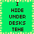Green background with pixelated border and repeated text "I HIDE UNDER DESKS TEHE" in black block letters arranged vertically.