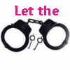 Black metal handcuffs with two keys on a white background, accompanied by pink text reading "Let the good times begin!!!".