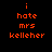 Four identical pixelated text arranged in a , each displaying 'i hate mrs kelleher' in orange on dark backgrounds with blue gradients