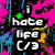 Pixelated icon with bold white text 'i hate life :(' on black background, vibrant pink and blue abstract shapes surrounding the text.