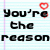 Pixelated text on light blue lined paper with red heart icons, reading "You're the reasonhearts all over my paper" in black block letters.