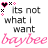 Animated icon displays changing text phrases with pink and black elements, featuring 'its not what i want', 'baybee', and 'it's you' in varying styles.