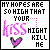 Six- of pixel art displaying text 'MY HOPES ARE SO HIGH THAT YOUR KISS MIGHT KILL ME' with a heart symbol, showing animation changes in the word 'kiss'
