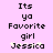 Pixelated text on a pink background reads "Its ya Favorite girl Jessica" with white sparkles above the name.