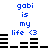 Blue pixelated text 'gabi is my life <3' appears above black horizontal bars on a white background, with two identical frames showing the same layout.