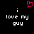 Pixelated text 'i love my guy' in white on black background with pink heart symbol above, two identical static frames shown side-by-side.