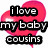 Two pink heart-shaped icons with black text overlays reading "i love my baby cousins" and "juliana & veronica" on a white background.