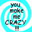 Four identical pixelated icons arranged in a , each featuring text "you make me CRAZY !!!" over a blue and white spiral background
