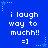 Blue background with repeated white text 'i laugh way to muchh!! =]' and light blue star-shaped decorations.