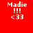 Red background with white pixelated text 'Madie' and three exclamation marks above a heart symbol '<33'
