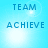 Pixelated blue text 'TEAM' and 'ACHIEVE' on light blue background with bright white lens flares, arranged in a