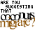 Animated sequence of text and heart symbols on a white background, with 'ARE YOU SUGGESTING THAT' above 'coconuts migrate?' in brown script.
