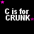 Black background with white text "C is for CRUNK" repeated in a , pink and purple stars scattered around each instance