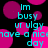 Pixelated cyan text on black background with pink circles, repeating 'Im busy ur ulgy have a nice day' in a pattern