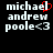 Pixelated text displays 'michael andrew poole<3' with a red heart symbol replacing the letter D in 'michael', set against black background.