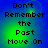 Pixelated text reads 'Don't Remember the Past Move On' on a blue-green gradient background with green light effects.