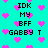 Pixelated cyan background with scattered pink hearts and repeated black text reading "IDK MY BFF GABBY T" in a pattern