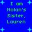 Blue background with light blue plus signs and green text reading "I am Nolon's Sister, Lauren" in four identical sections.